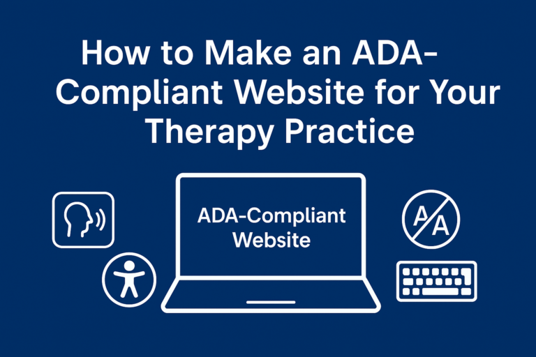How to Make an ADA-Compliant Website for Your Therapy Practice