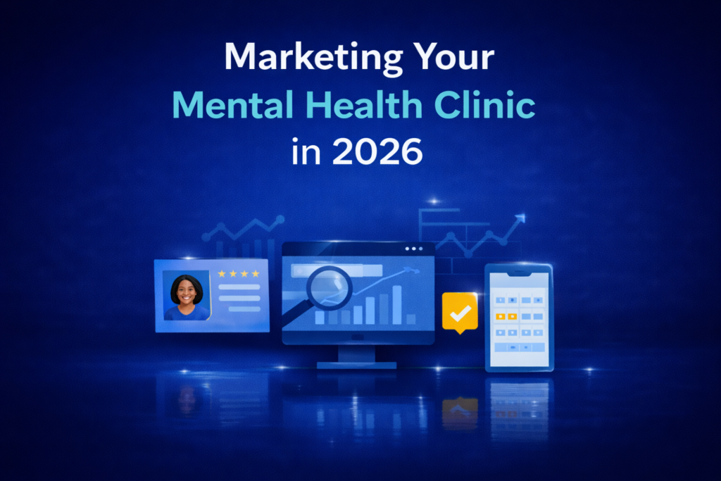 Mental health clinic marketing
