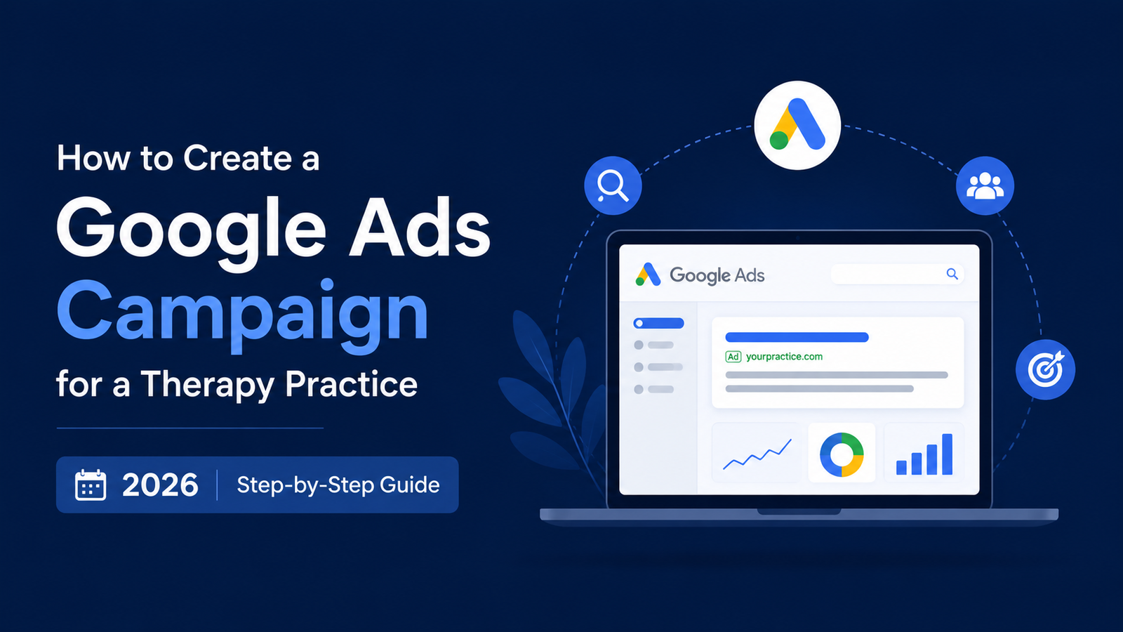 how to create a Google Ads campaign for a therapy practice