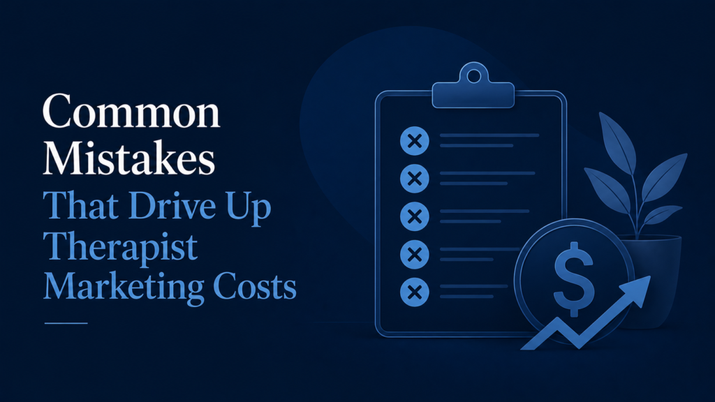 Therapist marketing common mistakes