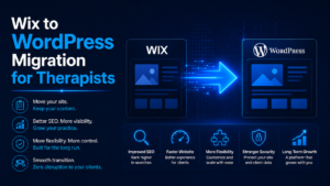 Wix to WordPress Migration for Therapists